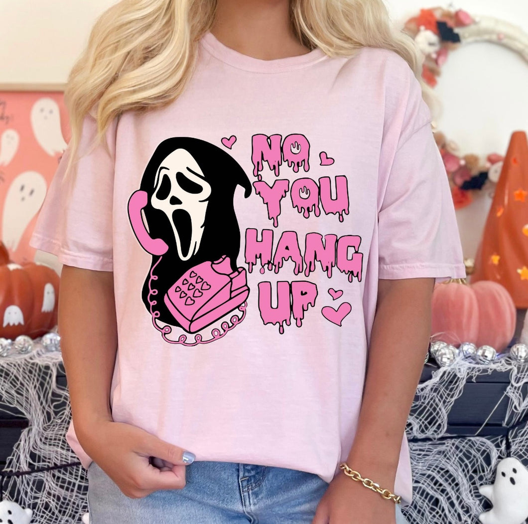 No you Hang Up Pink T Shirt